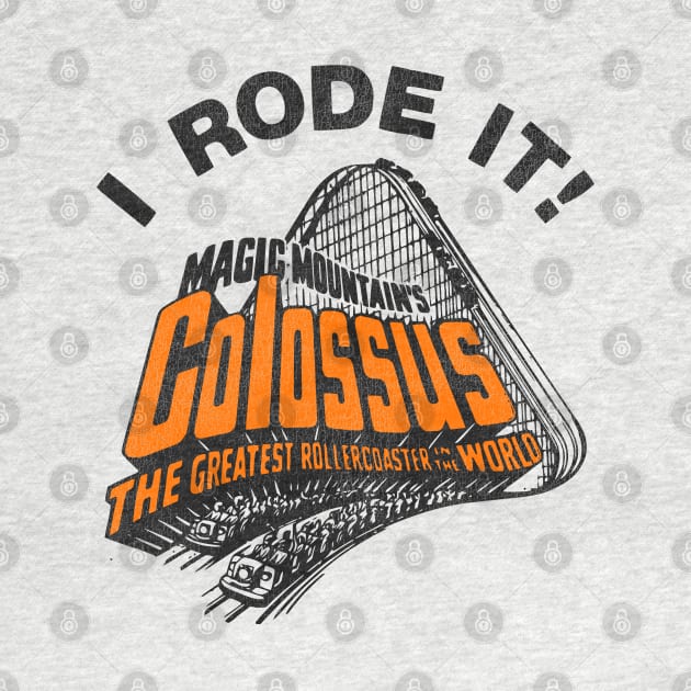 I Rode Colossus! Retro Defunct Roller Coaster by darklordpug